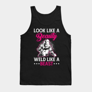 Look Like A Beauty Weld Like A Beast T Shirt For Women Men Tank Top